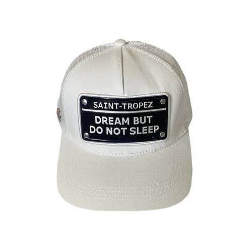 “DREAM BUT DO NOT SLEEP” cap Saint-Tropez